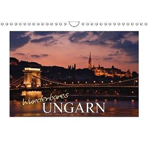 Wunderbares Ungarn (Wandkalender 2015 DIN A4 quer), CALVENDO