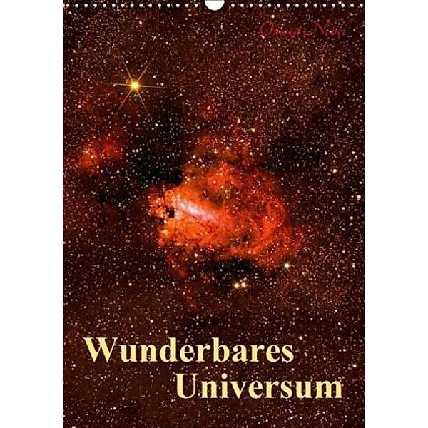 Wunderbares Universum (Wandkalender 2016 DIN A3 hoch), MonarchC