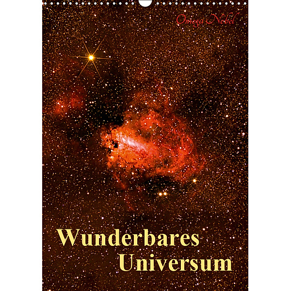 Wunderbares Universum (Wandkalender 2019 DIN A3 hoch), MonarchC
