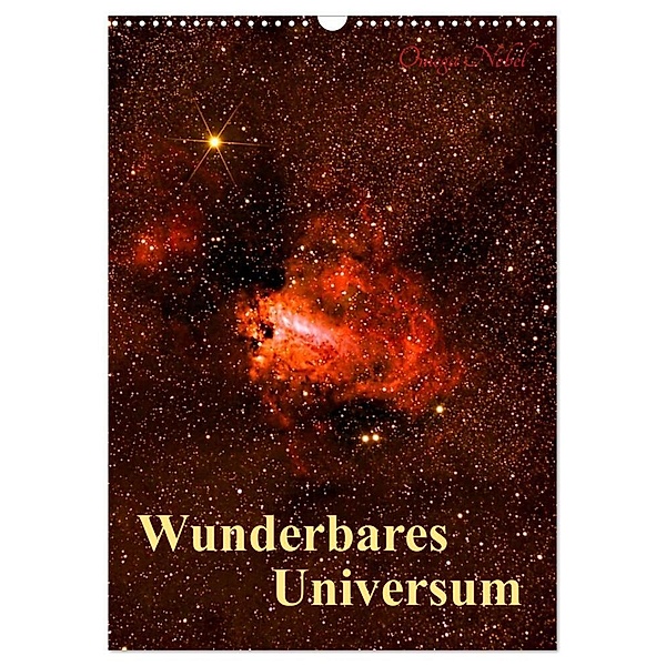 Wunderbares Universum (Wandkalender 2024 DIN A3 hoch), CALVENDO Monatskalender, MonarchC