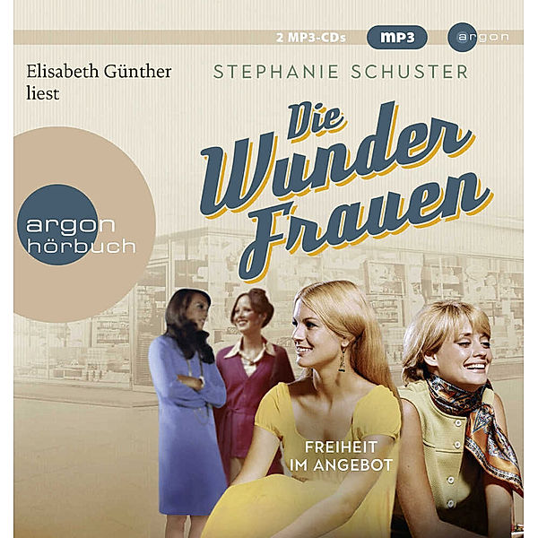 Wunderfrauen-Trilogie - 3 - Freiheit im Angebot, Stephanie Schuster