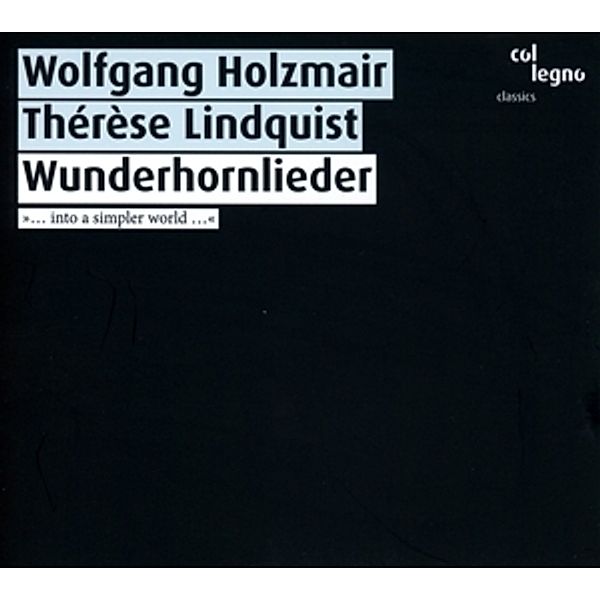 Wunderhornlieder, W. Holzmair, T. Lindquist