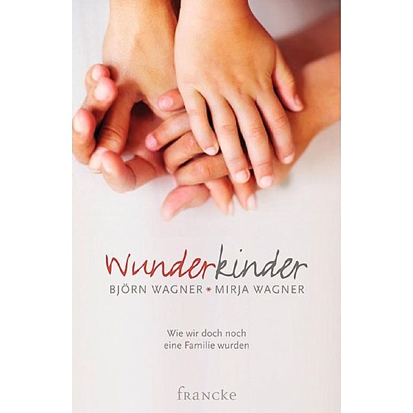 Wunderkinder, Björn Wagner, Mirja Wagner