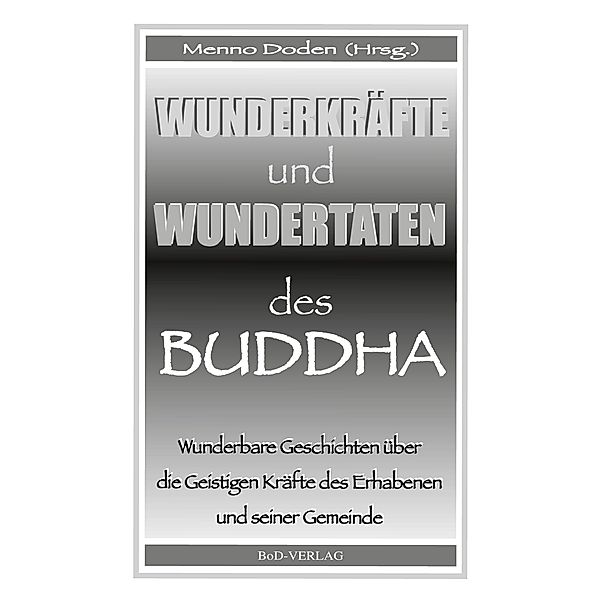 Wunderkräfte und Wundertaten des Buddha