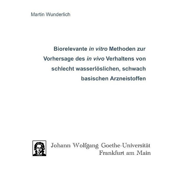 Wunderlich, M: Biorelevante in vitro Methoden zur Vorhersage, Martin Wunderlich