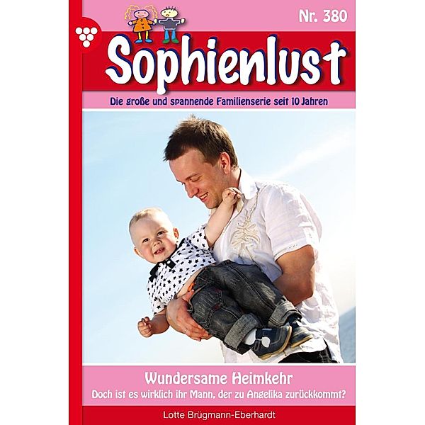 Wundersame Heimkehr / Sophienlust Bd.380, Lotte Brügmann-Eberhardt