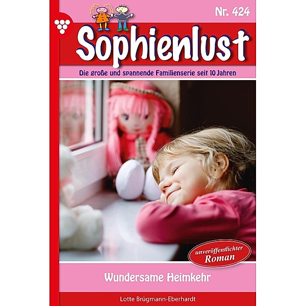 Wundersame Heimkehr / Sophienlust Bd.424, Lotte Brügmann-Eberhardt