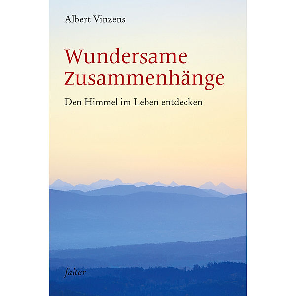 Wundersame Zusammenhänge, Albert Vinzens