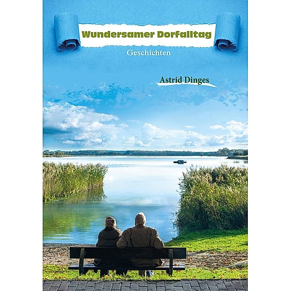 Wundersamer Dorfalltag, Astrid Dinges