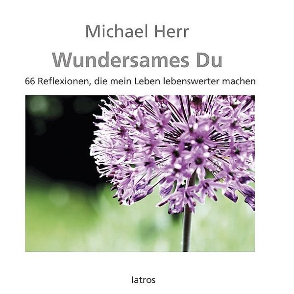 Wundersames Du, Michael Herr