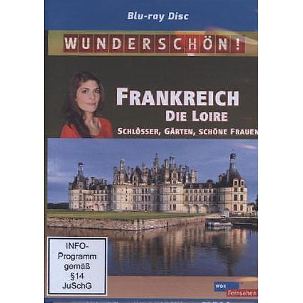 Wunderschön! - Frankreich - Die Loire - Schlösser, Gärten, schöne Frauen,Blu-ray