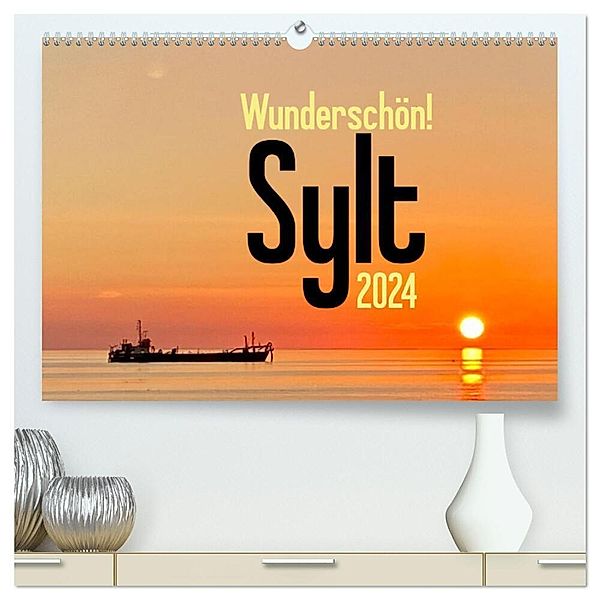 Wunderschön! Sylt 2024 (hochwertiger Premium Wandkalender 2024 DIN A2 quer), Kunstdruck in Hochglanz, Tobias Busch