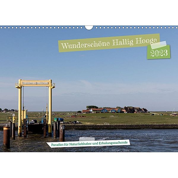 Wunderschöne Hallig Hooge (Wandkalender 2023 DIN A3 quer), Jeanette Dobrindt