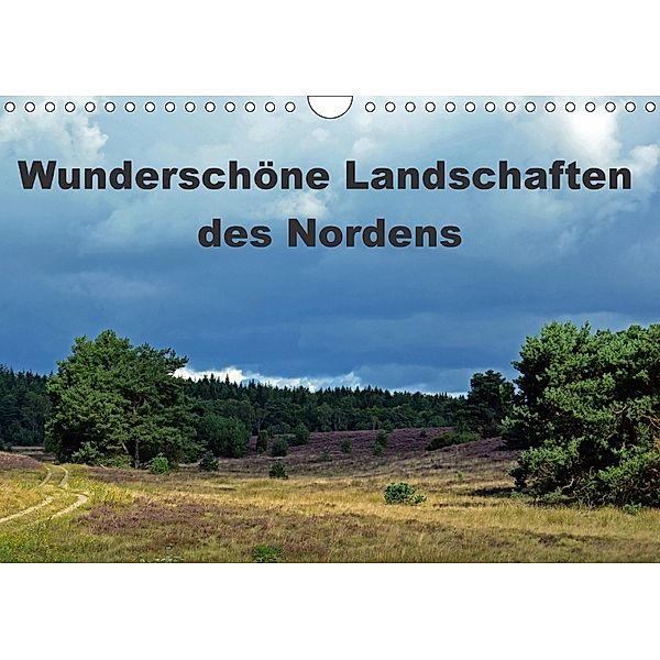 Wunderschöne Landschaften des Nordens (Wandkalender 2018 DIN A4 quer), Eberhard Loebus