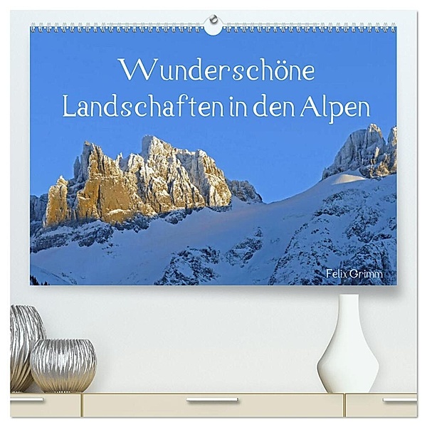 Wunderschöne Landschaften in den Alpen (hochwertiger Premium Wandkalender 2024 DIN A2 quer), Kunstdruck in Hochglanz, Felix Grimm