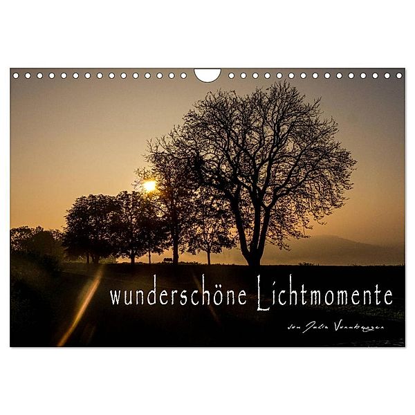 wunderschöne Lichtmomente (Wandkalender 2024 DIN A4 quer), CALVENDO Monatskalender, Julia Vornberger