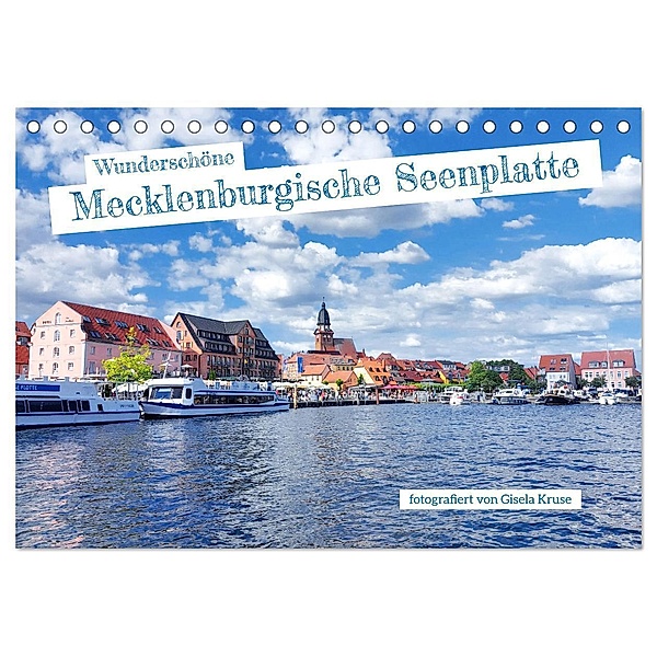 Wunderschöne Mecklenburgische Seenplatte (Tischkalender 2024 DIN A5 quer), CALVENDO Monatskalender, Gisela Kruse