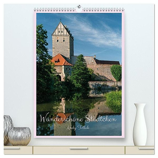 Wunderschöne Städtchen (hochwertiger Premium Wandkalender 2024 DIN A2 hoch), Kunstdruck in Hochglanz, Andy Tetlak