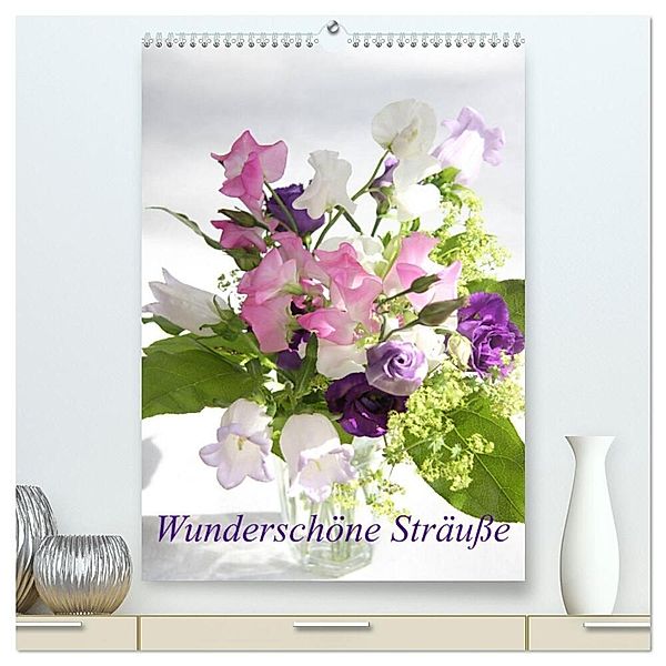 Wunderschöne Sträusse (hochwertiger Premium Wandkalender 2024 DIN A2 hoch), Kunstdruck in Hochglanz, Gisela Kruse