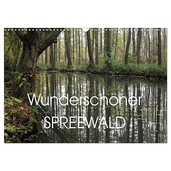 Wunderschöner Spreewald (Wandkalender 2024 DIN A3 quer), CALVENDO Monatskalender, Anette/Thomas Jäger