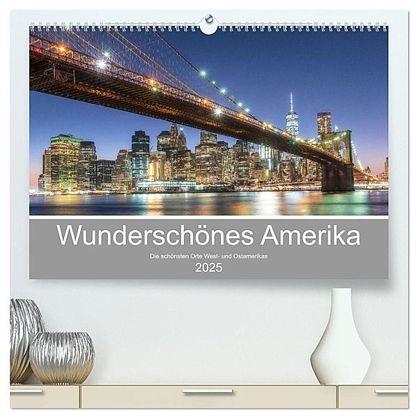 Wunderschönes Amerika (hochwertiger Premium Wandkalender 2025 DIN A2 quer), Kunstdruck in Hochglanz, Calvendo, Stefan Schröder Photography