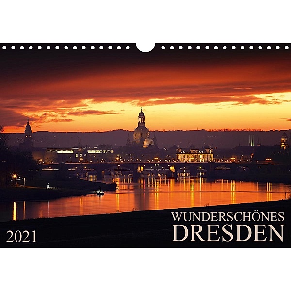 Wunderschönes Dresden (Wandkalender 2021 DIN A4 quer), Dirk Meutzner