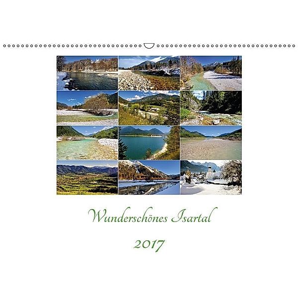 Wunderschönes Isartal 2017 (Wandkalender 2017 DIN A2 quer), Ludwig Gschirr
