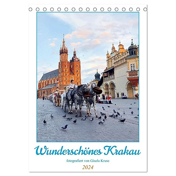 Wunderschönes Krakau (Tischkalender 2024 DIN A5 hoch), CALVENDO Monatskalender, Calvendo, Gisela Kruse