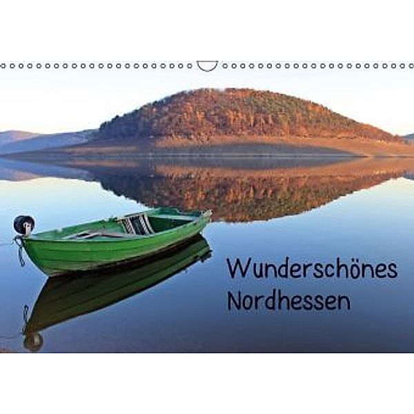 Wunderschönes Nordhessen (Wandkalender 2016 DIN A3 quer), Christine Schmutzler-Schaub
