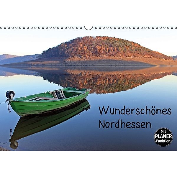 Wunderschönes Nordhessen (Wandkalender 2018 DIN A3 quer) Dieser erfolgreiche Kalender wurde dieses Jahr mit gleichen Bil, Christine Schmutzler-Schaub