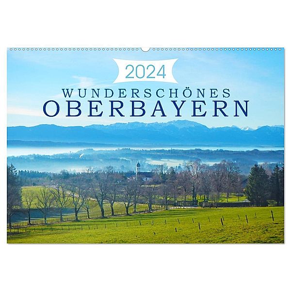 Wunderschönes Oberbayern (Wandkalender 2024 DIN A2 quer), CALVENDO Monatskalender, Alexandra Kurz