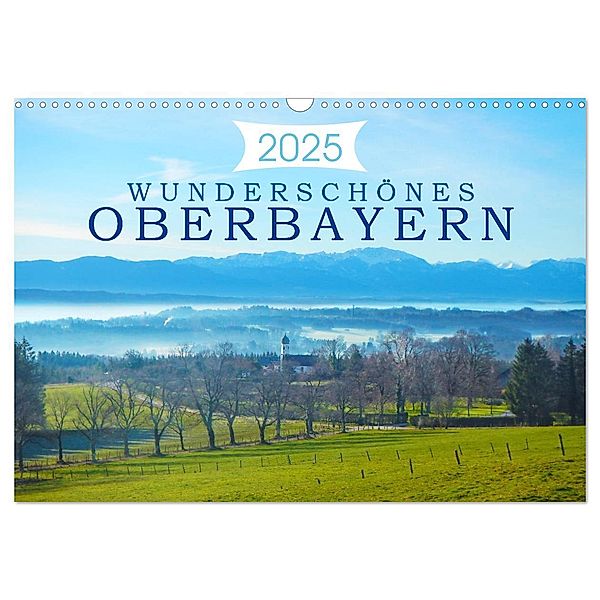 Wunderschönes Oberbayern (Wandkalender 2025 DIN A3 quer), CALVENDO Monatskalender, Calvendo, Alexandra Kurz