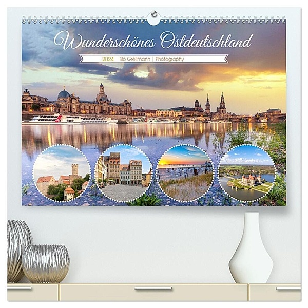 Wunderschönes Ostdeutschland (hochwertiger Premium Wandkalender 2024 DIN A2 quer), Kunstdruck in Hochglanz, Tilo Grellmann Photography