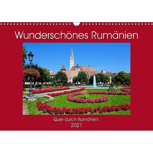 Wunderschönes Rumänien (Wandkalender 2021 DIN A3 quer), Frauke Scholz