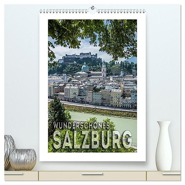 Wunderschönes SALZBURG (hochwertiger Premium Wandkalender 2024 DIN A2 hoch), Kunstdruck in Hochglanz, Melanie Viola