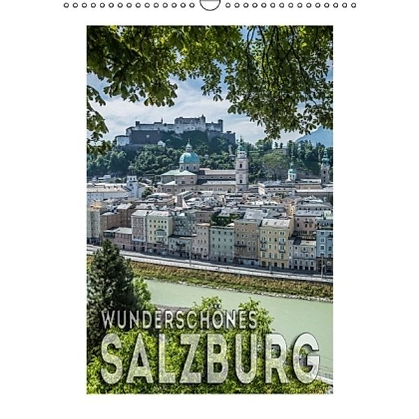 Wunderschönes SALZBURG (Wandkalender 2016 DIN A3 hoch), Melanie Viola