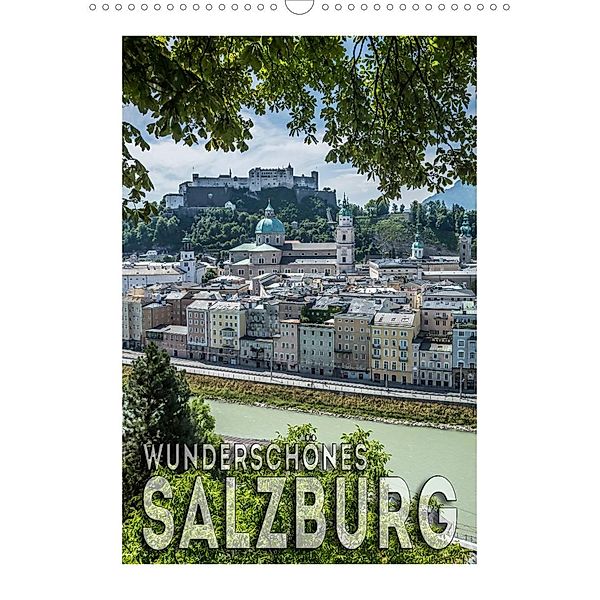 Wunderschönes SALZBURG (Wandkalender 2023 DIN A3 hoch), Melanie Viola