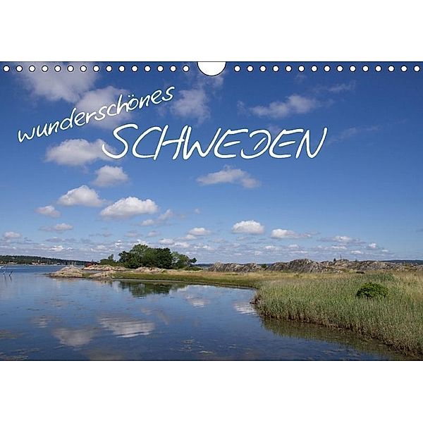 Wunderschönes Schweden (Wandkalender 2017 DIN A4 quer), Daphne Schmidt