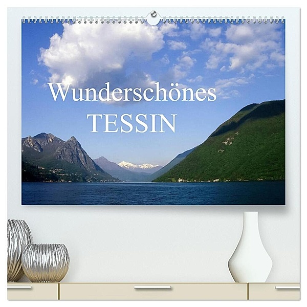 Wunderschönes Tessin (hochwertiger Premium Wandkalender 2024 DIN A2 quer), Kunstdruck in Hochglanz, Anette/Thomas Jäger