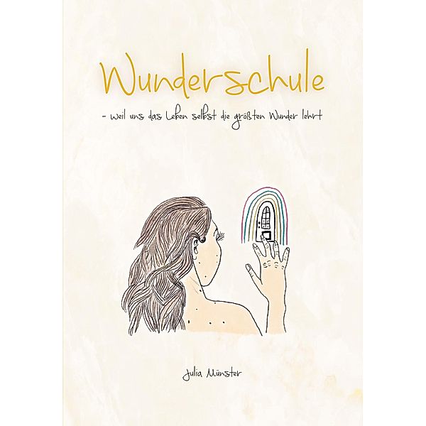 Wunderschule, Julia Münster