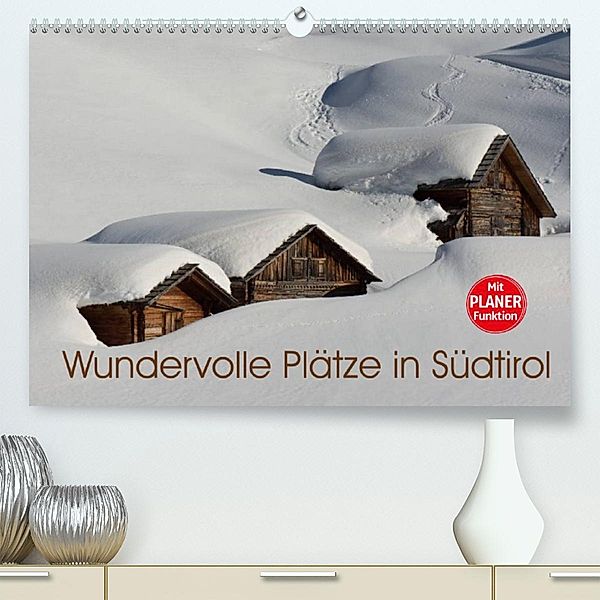 Wundervolle Plätze in Südtirol (Premium, hochwertiger DIN A2 Wandkalender 2023, Kunstdruck in Hochglanz), Georg Niederkofler