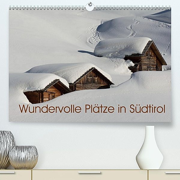 Wundervolle Plätze in Südtirol (Premium-Kalender 2020 DIN A2 quer), Georg Niederkofler