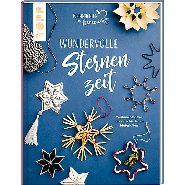 Wundervolle Sternenzeit. Weihnachtsdeko aus verschiedenen Materialien, frechverlag, Louise Lindgrün