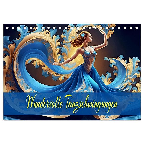 Wundervolle Tanzschwingungen (Tischkalender 2025 DIN A5 quer), CALVENDO Monatskalender, Calvendo, Dusanka Djeric