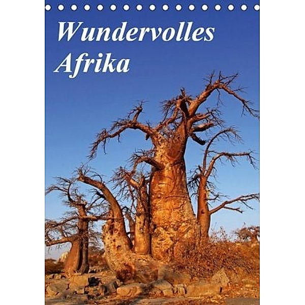 Wundervolles Afrika (Tischkalender 2020 DIN A5 hoch), Wibke Woyke