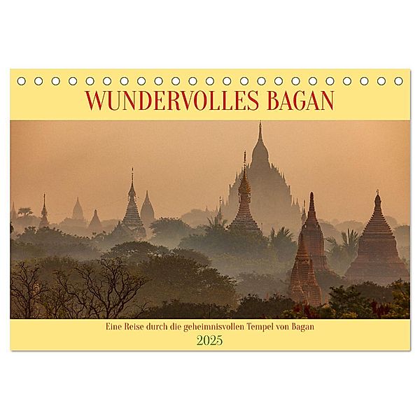 WUNDERVOLLES BAGAN (Tischkalender 2025 DIN A5 quer), CALVENDO Monatskalender, Calvendo, Roland Brack