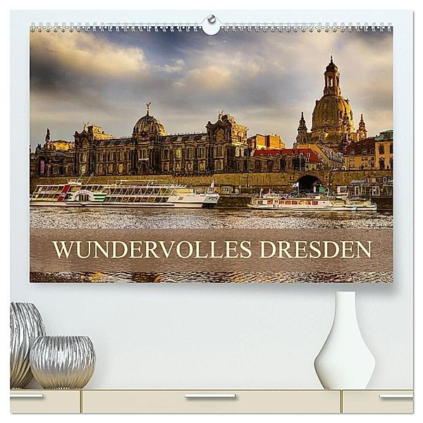 WUNDERVOLLES DRESDEN (hochwertiger Premium Wandkalender 2025 DIN A2 quer), Kunstdruck in Hochglanz, Calvendo, Dirk Meutzner