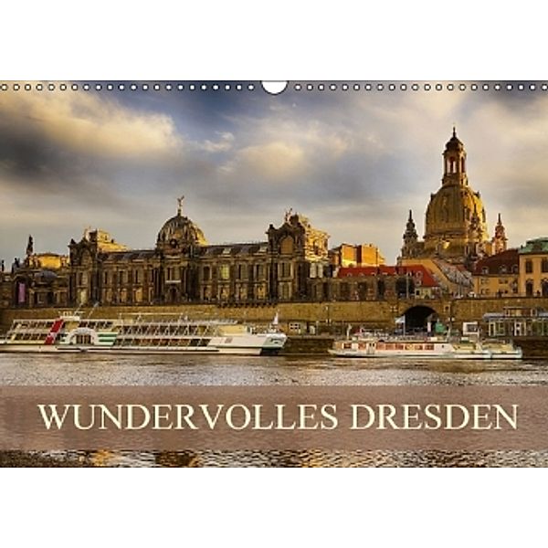 WUNDERVOLLES DRESDEN (Wandkalender 2016 DIN A3 quer), Dirk Meutzner