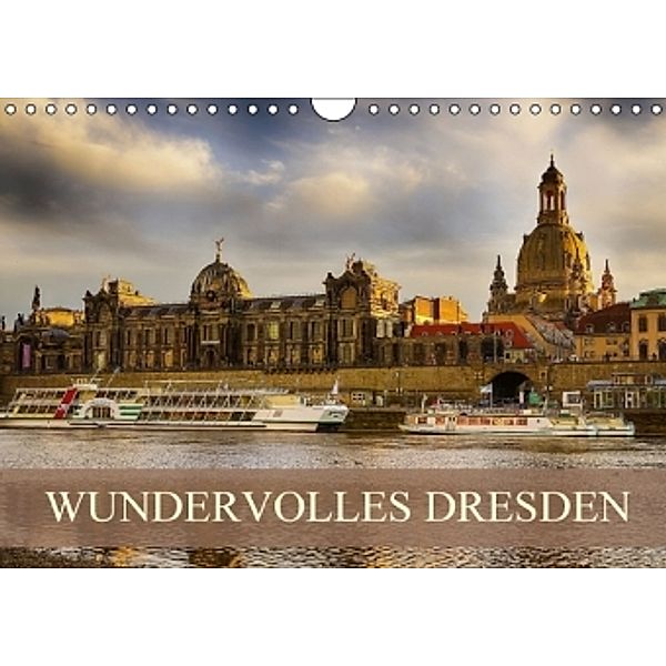 WUNDERVOLLES DRESDEN (Wandkalender 2016 DIN A4 quer), Dirk Meutzner
