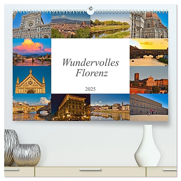 Wundervolles Florenz (hochwertiger Premium Wandkalender 2025 DIN A2 quer), Kunstdruck in Hochglanz, Calvendo, Jessica Meisenzahl